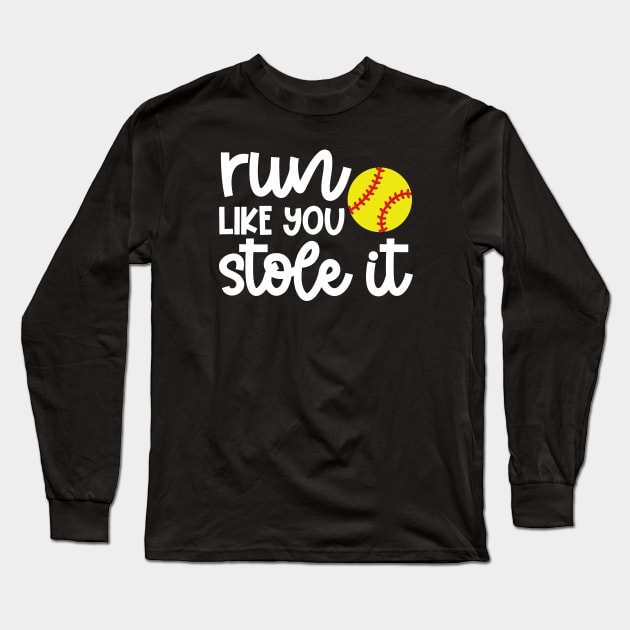 Run Like You Stole It Softball Player Mom Dad Funny Long Sleeve T-Shirt by GlimmerDesigns